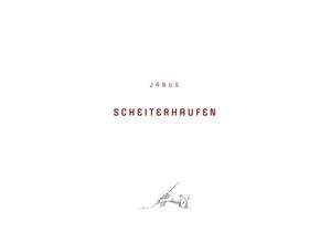 9783384085597 - SCHEITERHAUFEN - Janus Kartoniert (TB)