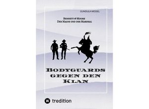 9783384086907 - Bodyguards gegen den Klan - Gundula Wessel Kartoniert (TB)