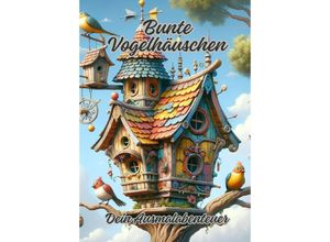 9783384087430 - Bunte Vogelhäuschen - Diana Kluge Kartoniert (TB)