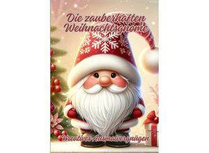 9783384088291 - Die zauberhaften Weihnachtsgnome - Diana Kluge Kartoniert (TB)