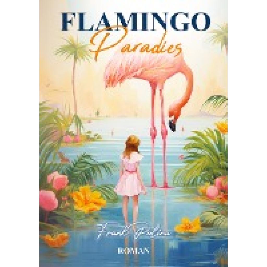 9783384088611 - Pulina Frank Flamingo Paradies