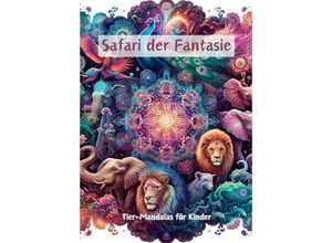 9783384090577 - Safari der Fantasie - Christian Hagen Kartoniert (TB)