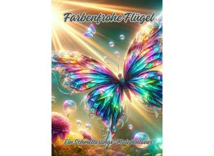 9783384094537 - Farbenfrohe Flügel - Diana Kluge Kartoniert (TB)