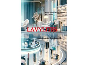 9783384094803 - Lavylites - Ronny Stephan Hans von Josten Ava Lumina Kartoniert (TB)