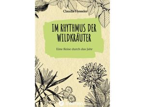 9783384095060 - Wildkräuter Kochbuch Im Rhythmus der Wildkräuter - Claudia Hesseler Kartoniert (TB)