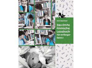 9783384095558 - Lerne Finnische Sprache Das Erste Finnische Lesebuch für Anfänger Band 2 - Enni Saarinen Kartoniert (TB)