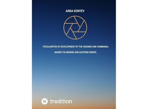 9783384096241 - Peculiarities of development of the housing and communal market in Ukraine and Eastern Europe - Anna Konyev Kartoniert (TB)