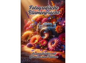 9783384098887 - Fotografische Blumenpracht - Diana Kluge Kartoniert (TB) 9783384098887 - Fotografische Blumenpracht - Diana Kluge Kartoniert (TB)