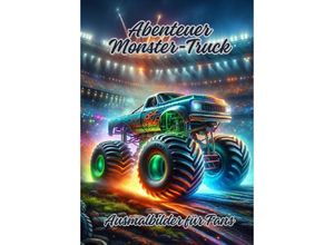 9783384099655 - Abenteuer Monster-Truck - Diana Kluge Kartoniert (TB)