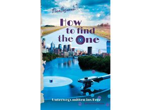 9783384099884 - How to find the one - TinaSusanne Kartoniert (TB)