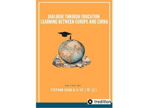 9783384099891 - Dialogue through Education Learning between Europe and China - Jie Li Stephan Raab Kartoniert (TB)