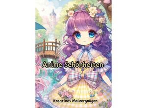 9783384100726 - Anime Schönheiten - Christian Hagen Kartoniert (TB)