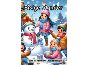 9783384102072 - Eisige Wunder - Christian Hagen Kartoniert (TB)