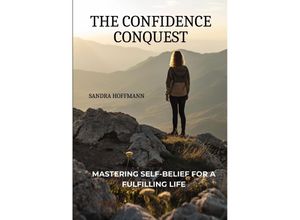 9783384103352 - The Confidence Conquest - Sandra Hoffmann Kartoniert (TB)