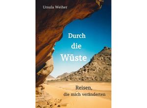 9783384103390 - Durch die Wüste - Ursula Weiher Kartoniert (TB)