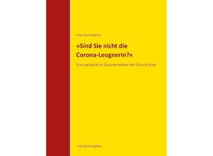 9783384103697 - Sind Sie nicht die Corona-Leugnerin? - Imke Querengässer Kartoniert (TB)