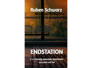 9783384104151 - ENDSTATION - Ruben Schwarz Kartoniert (TB)