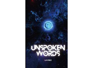 9783384105394 - UNSPOKEN WORDS - Lavibez Kartoniert (TB)