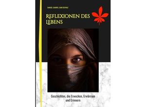 9783384108074 - Reflexionen des Lebens - Samuel Samiris Sami Duymaz Kartoniert (TB)