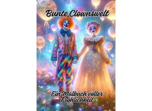 9783384108395 - Bunte Clownswelt - Diana Kluge Kartoniert (TB)