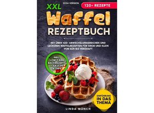 9783384109026 - XXL Waffel Rezeptbuch - Linda Münch Gebunden