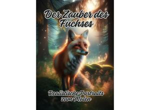 9783384109163 - Der Zauber des Fuchses - Diana Kluge Kartoniert (TB)