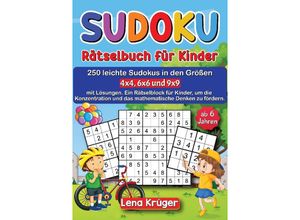 9783384109293 - Sudoku Rätselbuch für Kinder ab 6 Jahren - Lena Krüger Kartoniert (TB)