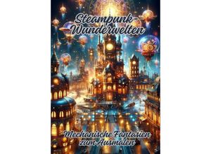 9783384109330 - Steampunk-Wunderwelten - Diana Kluge Kartoniert (TB)