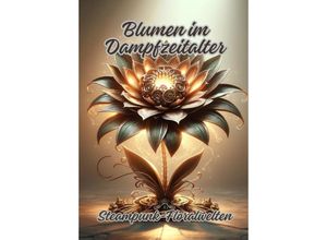 9783384109439 - Blumen im Dampfzeitalter - Diana Kluge Kartoniert (TB)