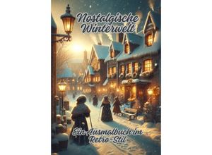 9783384110039 - Nostalgische Winterwelt - Diana Kluge Kartoniert (TB)