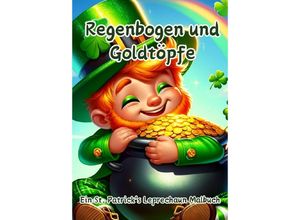 9783384110527 - Regenbogen und Goldtöpfe - Christian Hagen Kartoniert (TB)