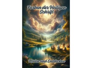 9783384110664 - Farben der Heiligen Schrift - Diana Kluge Kartoniert (TB)