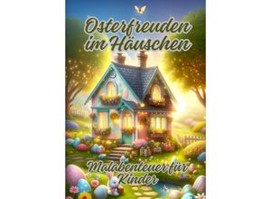 9783384111456 - Osterfreuden im Häuschen - Diana Kluge Kartoniert (TB)