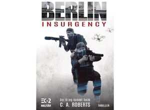 9783384113122 - Berlin Insurgency - C A Roberts Kartoniert (TB)