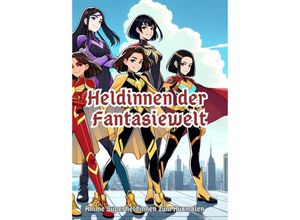 9783384114785 - Heldinnen der Fantasiewelt - Maxi Pinselzauber Kartoniert (TB)