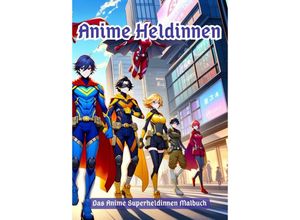 9783384114815 - Anime Heldinnen - Maxi Pinselzauber Kartoniert (TB)