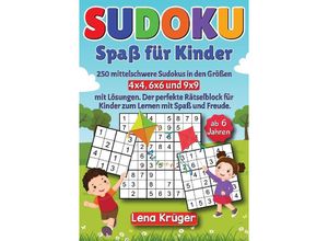 9783384116116 - Sudoku Spaß für Kinder ab 6 Jahren - Lena Krüger Kartoniert (TB)