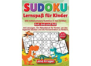 9783384116154 - Sudoku Lernspaß für Kinder ab 6 Jahren - Lena Krüger Kartoniert (TB)