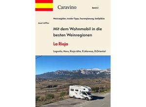 9783384117731 - Mit dem Wohnmobil in die besten Weinregionen - Axel Löffler Kartoniert (TB)