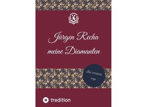 9783384118493 - meine Diamanten - Jürgen Recha Kartoniert (TB)