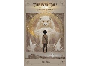 9783384119384 - THE EVER TALE - JD Miles Kartoniert (TB)