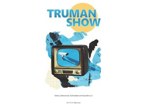 9783384119452 - TRUMAN SHOW - Tom-Oliver Regenauer Kartoniert (TB)