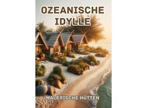 9783384124494 - Ozeanische Idylle - Maxi Pinselzauber Kartoniert (TB)