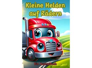 9783384125033 - Kleine Helden auf Rädern - Maxi Pinselzauber Kartoniert (TB)