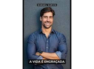 9783384127976 - A Vida é Engraçada - Manuel García Kartoniert (TB)