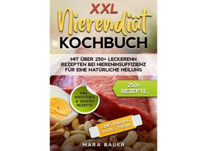 9783384129093 - XXL Nierendiät Kochbuch - Mara Bauer Kartoniert (TB)