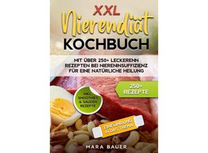 9783384129109 - XXL Nierendiät Kochbuch - Mara Bauer Gebunden