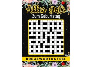 9783384130440 - Geburtstagsgeschenk mann frau Alles Gute zum Geburtstag - Kreuzworträtsel Geschenke für männer frauen - Isamrätsel Verlag Kartoniert (TB)