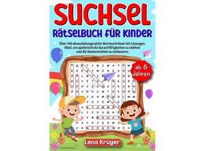 9783384131089 - Suchsel Rätselbuch für Kinder ab 6 Jahren - Lena Krüger Kartoniert (TB)