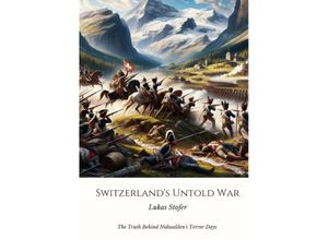 9783384131393 - Switzerlands Untold War - Lukas Stofer Kartoniert (TB)